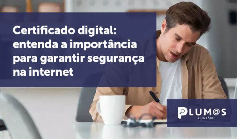 Certificado digital entenda a importância para garantir segurança na