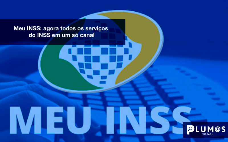 INSS-MODELO - Meu INSS: agora todos os serviços do INSS em um só canal