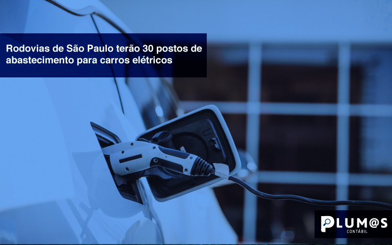 Rodovias-de-São-Paulo-terão-30-postos-de-abastecimento-para-carro-elétrico - Rodovias de São Paulo terão 30 postos de abastecimento para carros elétricos