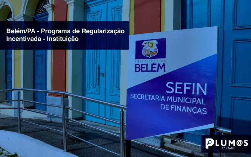 Belém-PA---Programa-de-Regularização-Incentivada---Instituição - Belém/PA – Programa de Regularização Incentivada – Instituição