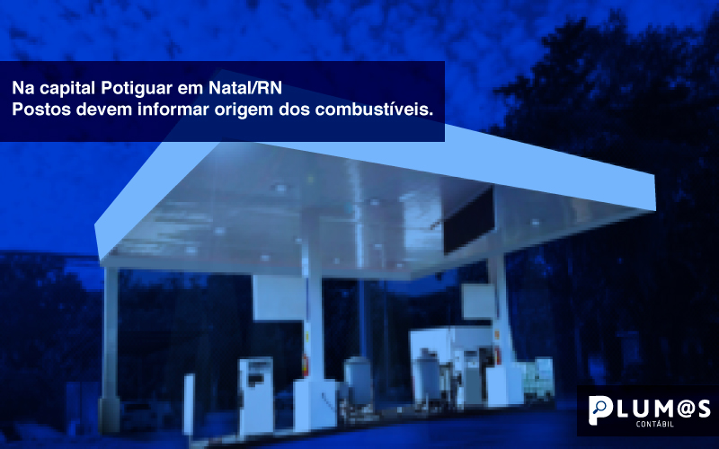 Na-capital - Na Capital Potiguar em Natal/RN – Postos devem informar origem dos combustíveis.