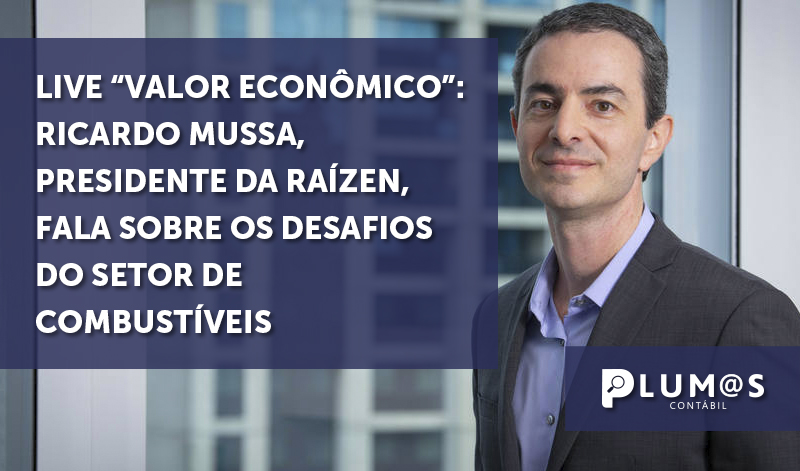 banner Live do Valor - Ricardo Mussa, presidente da Raízen - Live “Valor Econômico”: Ricardo Mussa, presidente da Raízen, fala sobre os desafios do setor de combustíveis;