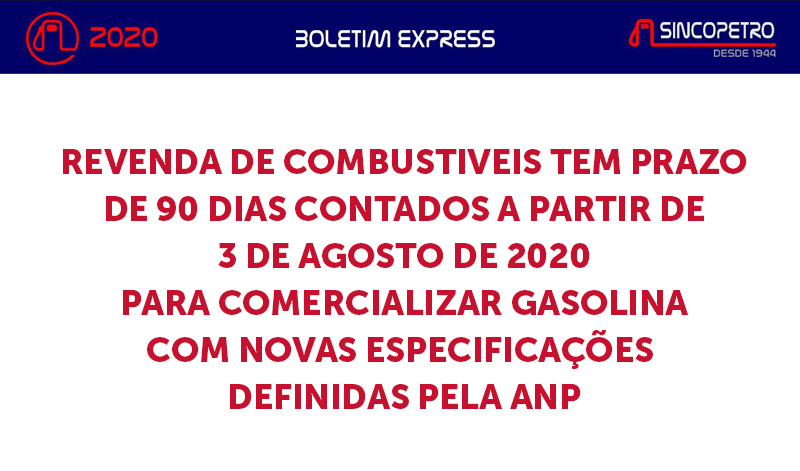 banner REVENDA DE COMBUSTIVEIS TEM PRAZO - REVENDA DE COMBUSTIVEIS TEM PRAZO DE 90 DIAS CONTADOS A PARTIR DE 3 DE AGOSTO DE 2020 PARA COMERCIALIZAR GASOLINA COM NOVAS ESPECIFICAÇÕES DEFINIDAS PELA ANP