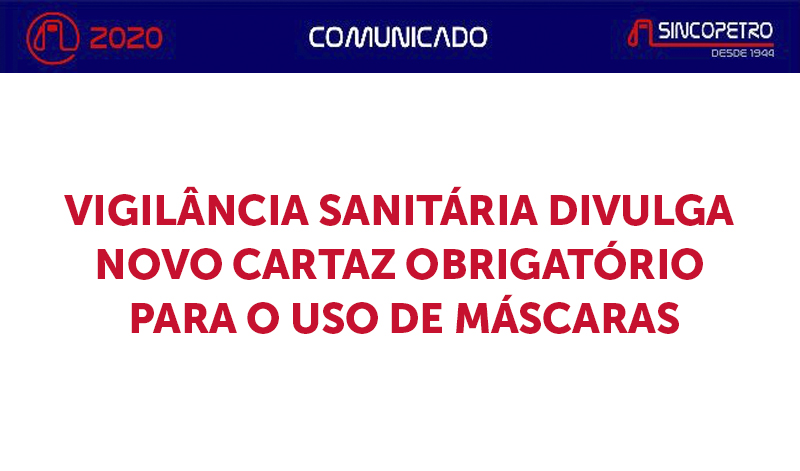 banner VIGILÂNCIA SANITÁRIA DIVULGA - VIGILÂNCIA SANITÁRIA DIVULGA NOVO CARTAZ OBRIGATÓRIO PARA O USO DE MÁSCARAS