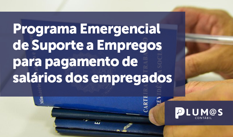 banner Programa Emergencial de Suporte a Empregos - Programa Emergencial de Suporte a Empregos para pagamento de salários dos empregados