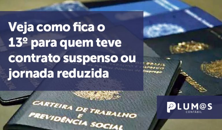 Veja Como Fica O 13º Para Quem Teve Contrato Suspenso Ou Jornada Reduzida 8713