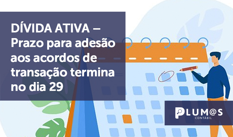 banner 2 Prazo para adesão 2 - DÍVIDA ATIVA – Prazo para adesão aos acordos de transação termina no dia 29