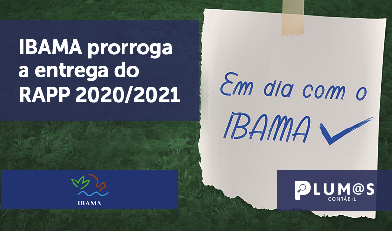 banner 19 IBAMA 20-21 - Ibama prorroga a entrega do RAPP 2020/2021