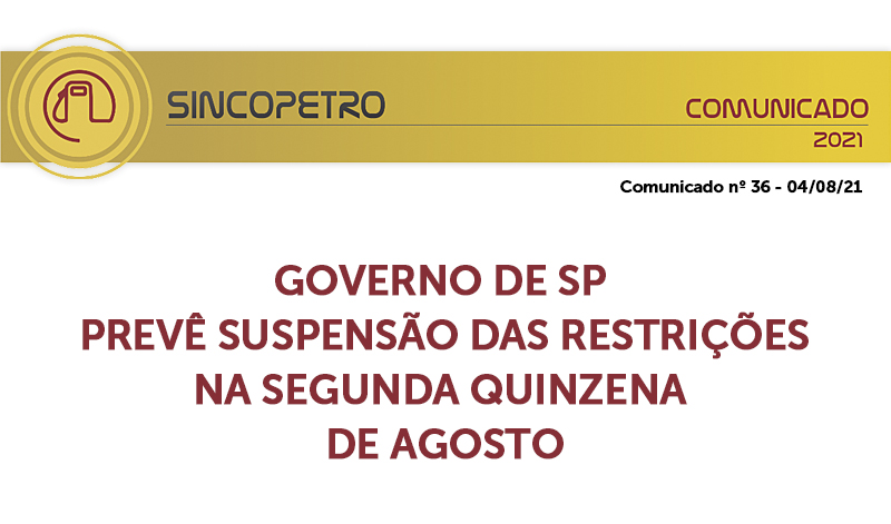 banner 03 GOVERNO DE SP - Sincopetro - GOVERNO DE SP PREVÊ SUSPENSÃO DAS RESTRIÇÕES NA SEGUNDA QUINZENA DE AGOSTO (Sincopetro/SP)