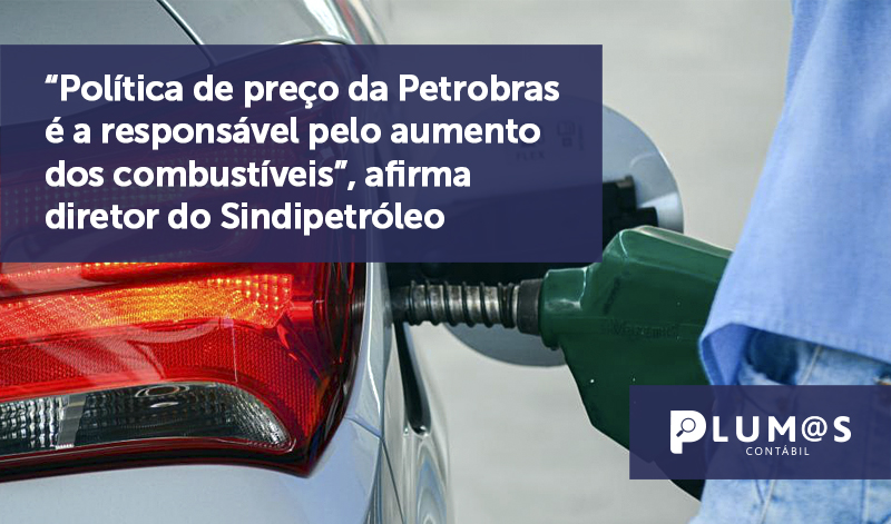 banner 15 Política de preço_ - “Política de preço da Petrobras é a responsável pelo aumento dos combustíveis”, afirma diretor do Sindipetróleo