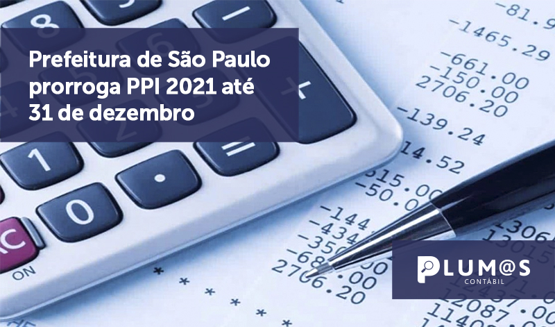banner 19 Prefeitura SP - Prefeitura de São Paulo prorroga PPI 2021 até 31 de dezembro