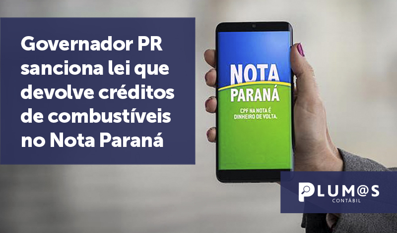 banner 09 Governador PR - Governador PR sanciona lei que devolve créditos de combustíveis no Nota Paraná