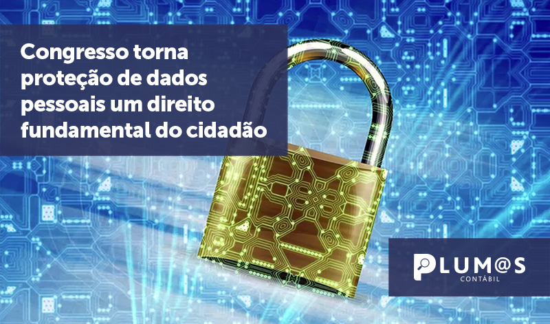 banner 10 LGPD - Congresso torna proteção de dados pessoais um direito fundamental do cidadão