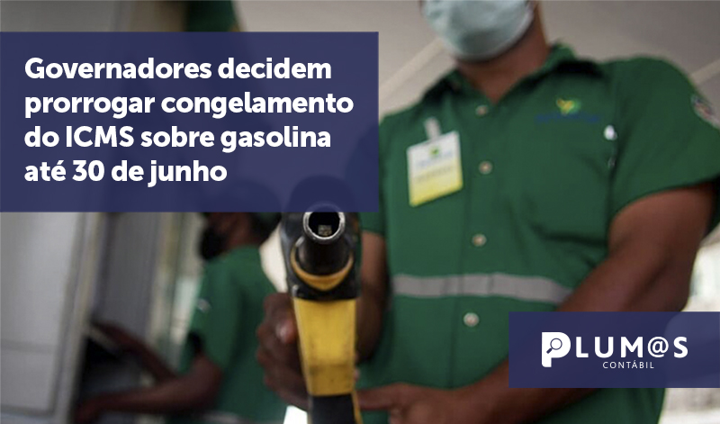 banner 13 congelamento do ICMS - Governadores decidem prorrogar congelamento do ICMS sobre gasolina até 30 de junho