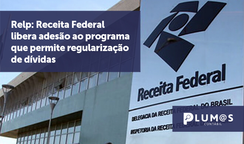 banner 12 Relp - Receita Federal libera adesão - Relp: Receita Federal libera adesão ao programa que permite regularização de dívidas