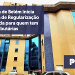 banner 10 Prefeitura de Belém - Prefeitura de Belém inicia Programa de Regularização Incentivada para quem tem dívidas tributárias