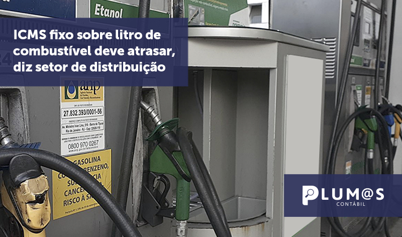 banner 16 ICMS fixo sobre litro - ICMS fixo sobre litro de combustível deve atrasar, diz setor de distribuição