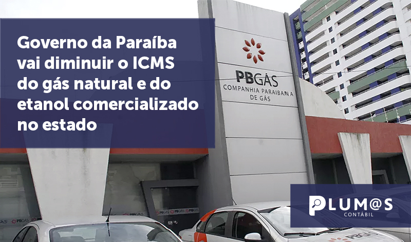 banner 12 Governo da Paraíba - Governo da Paraíba vai diminuir o ICMS do gás natural e do etanol comercializado no estado