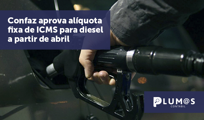 banner 23 Confaz aprova alíquota fixa - Confaz aprova alíquota fixa de ICMS para diesel a partir de abril.