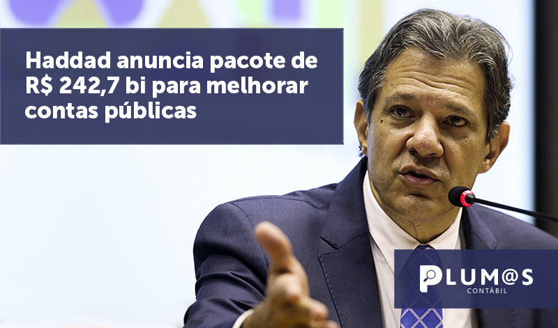 banner 07 Haddad anuncia pacote - Haddad anuncia pacote de R$ 242,7 bi para melhorar contas públicas.