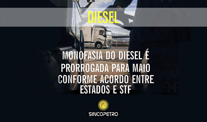 BANNER 20 sincopetro - monofasia diesel - MONOFASIA DO DIESEL É PRORROGADA PARA MAIO CONFORME ACORDO ENTRE ESTADOS E STF – Sincopetro SP