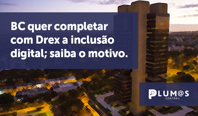 banner 11 BC - BC quer completar com Drex a inclusão digital; saiba o motivo.