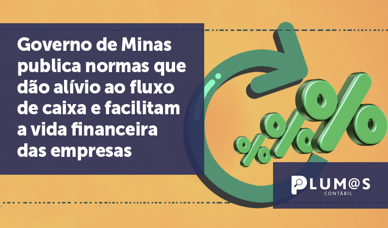 banner 05 Governo de Minas - Governo de Minas publica normas que dão alívio ao fluxo de caixa e facilitam a vida financeira das empresas.