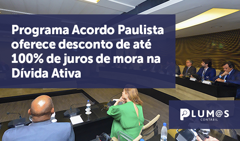 banner 19 AcordoPaulista - Programa Acordo Paulista oferece desconto de até 100% de juros de mora na Dívida Ativa