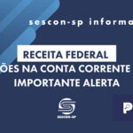 banner 15 RFB - Importante Alerta – Invasões na conta corrente fiscal da RFB – Procurações Eletrônicas