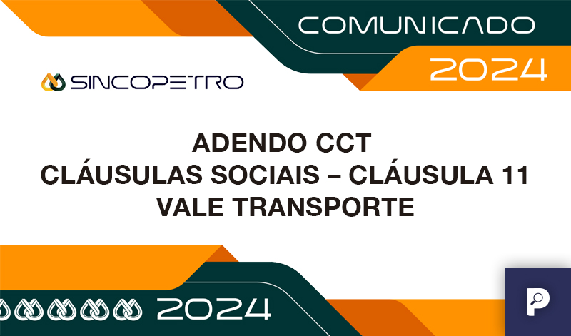 banner 06 sincopetro - ADENDO CCT – CLÁUSULAS SOCIAIS – CLÁUSULA 11 – VALE TRANSPORTE – Sincopetro SP