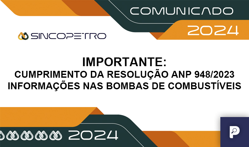 banner 04 Resolução ANP 948 copiar - Importante: Cumprimento da Resolução ANP 948/2023 – Informações nas Bombas de Combustíveis – Sincopetro SP