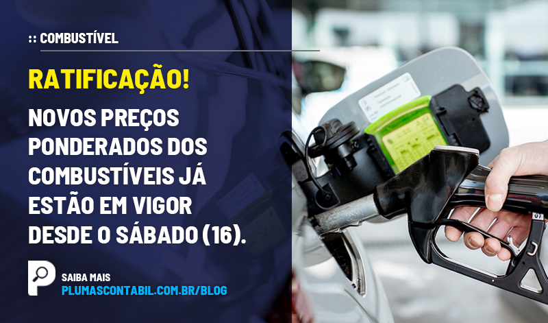 banner 11 combustivel copiar2 - RATIFICAÇÃO!  Novos preços ponderados dos combustíveis já estão em vigor desde o sábado (16).