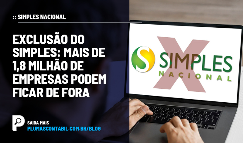 banner 12 Simples copiar - :: SIMPLES NACIONAL – Exclusão do Simples: Mais de 1,8 milhão de empresas podem ficar de fora.