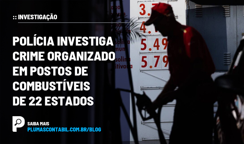 banner 14 pcc - :: :: INVESTIGAÇÃO – Polícia investiga crime organizado em postos de combustíveis de 22 estados.