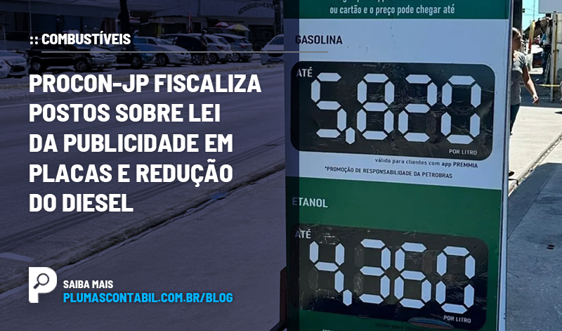 banner 04 Procon-JP copiar - :: COMBUSTÍVEIS – Procon-JP fiscaliza postos sobre lei da publicidade em placas e redução do diesel.