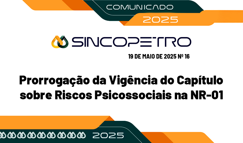 banner 14 Sincopetro - NR-01 copiar - Prorrogação da Vigência do Capítulo sobre Riscos Psicossociais na NR-01