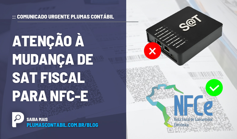 banner 04 SAT__ - :: COMUNICADO URGENTE PLUMAS CONTÁBIL: ATENÇÃO À MUDANÇA de SAT FISCAL PARA NFC-e