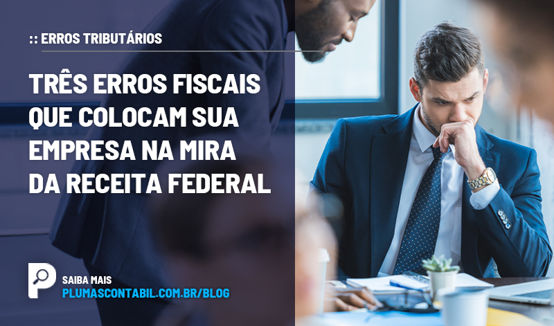 banner 10 ERROS copiar - :: ERROS TRIBUTÁRIOS – Três erros fiscais que colocam sua empresa na mira da Receita Federal