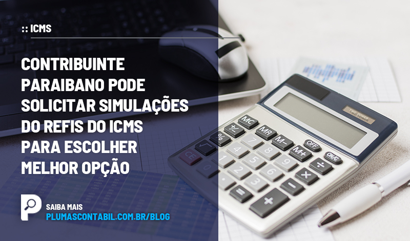 banner 12 Refis copiar - :: ICMS – Contribuinte paraibano pode solicitar simulações do Refis do ICMS para escolher melhor opção