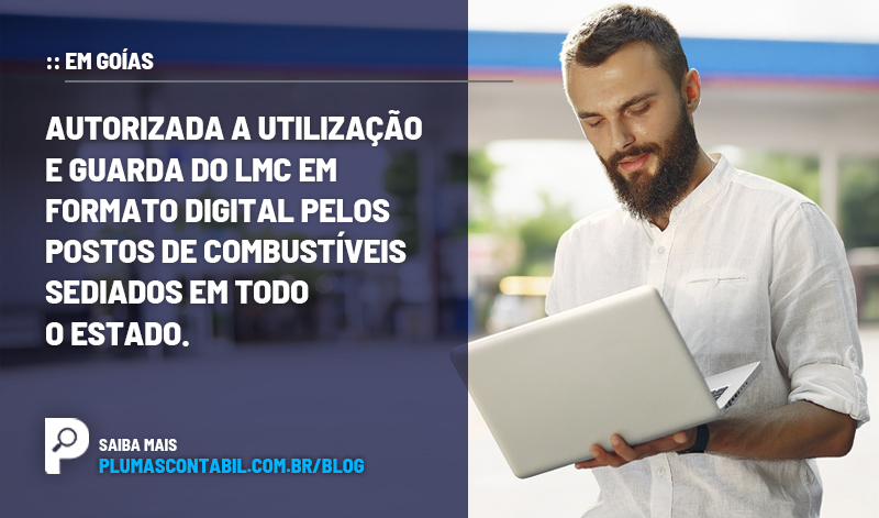 BANNER 17 Goías copiar - :: EM GOÍAS – Autorizada a utilização e guarda do LMC em formato digital pelos postos de combustíveis sediados em todo o Estado.