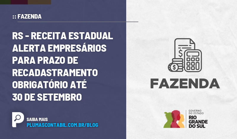 banner 11 RS copiar - :: FAZENDA – RS – Receita Estadual alerta empresários para prazo de recadastramento obrigatório até 30 de setembro