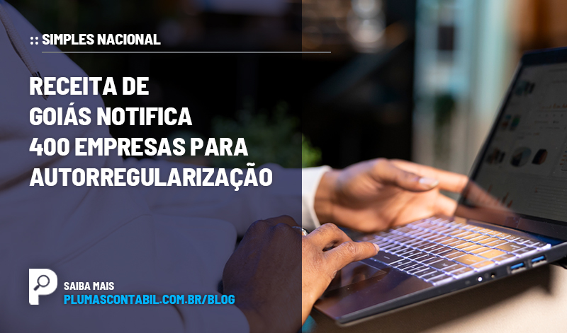 banner 15 SIMPLES copiar - :: SIMPLES NACIONAL – Receita de Goiás notifica 400 empresas para autorregularização