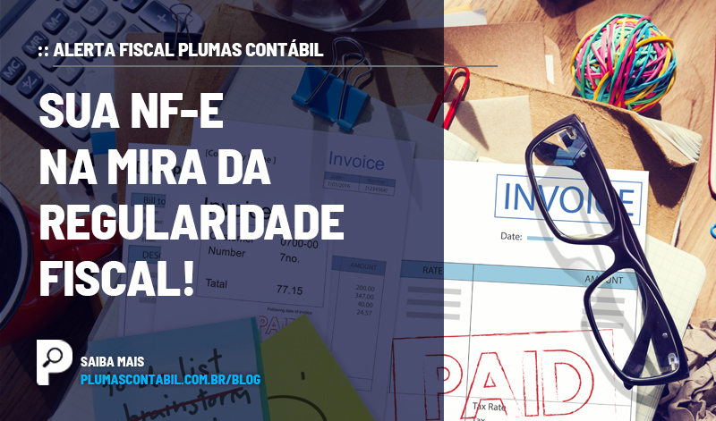 banner 12 Alerta copiar - :: Alerta Fiscal Plumas Contábil: Sua NF-e na Mira da Regularidade Fiscal!