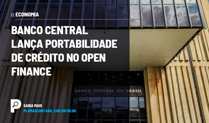 banner 07 open copiar - :: ECONOMIA – Banco Central lança portabilidade de crédito no open finance