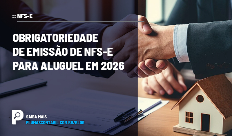 Obrigatoriedade de emissão de NFS-e para aluguel em 2026 - :: NFS-e – Obrigatoriedade de emissão de NFS-e para aluguel em 2026