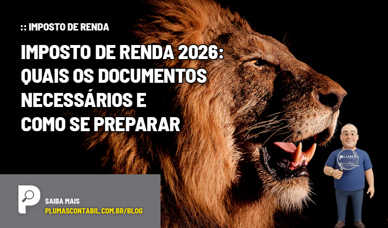 Imposto de Renda 2026: quais os documentos necessários e como se preparar - :: IMPOSTO DE RENDA – Imposto de Renda 2026: quais os documentos necessários e como se preparar