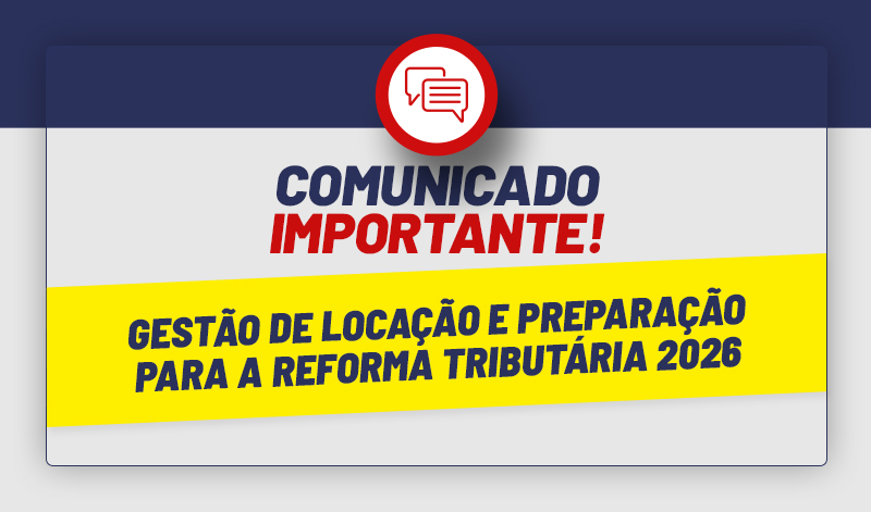 📢 Comunicado Importante: Gestão de Locação e Preparação para a Reforma Tributária 2026 - 📢 Comunicado Importante: Gestão de Locação e Preparação para a Reforma Tributária 2026 – Plumas Contábil 🔎