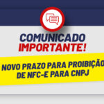 Novo Prazo para Proibição de NFC-e para CNPJ - 📢 COMUNICADO IMPORTANTE: Novo Prazo para Proibição de NFC-e para CNPJ – Plumas Contábil 🔎