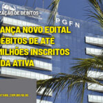 :: REGULARIZAÇÃO DE DÉBITOS - PGFN lança novo edital para débitos de até R$ 45 milhões inscritos em dívida ativa - :: REGULARIZAÇÃO DE DÉBITOS – PGFN lança novo edital para débitos de até R$ 45 milhões inscritos em dívida ativa