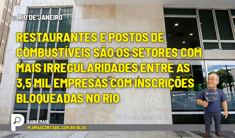 Restaurantes e postos de combustíveis são os setores com mais irregularidades entre as 3,5 mil empresas com inscrições bloqueadas no Rio - :: RIO DE JANEIRO – Restaurantes e postos de combustíveis são os setores com mais irregularidades entre as 3,5 mil empresas com inscrições bloqueadas no Rio